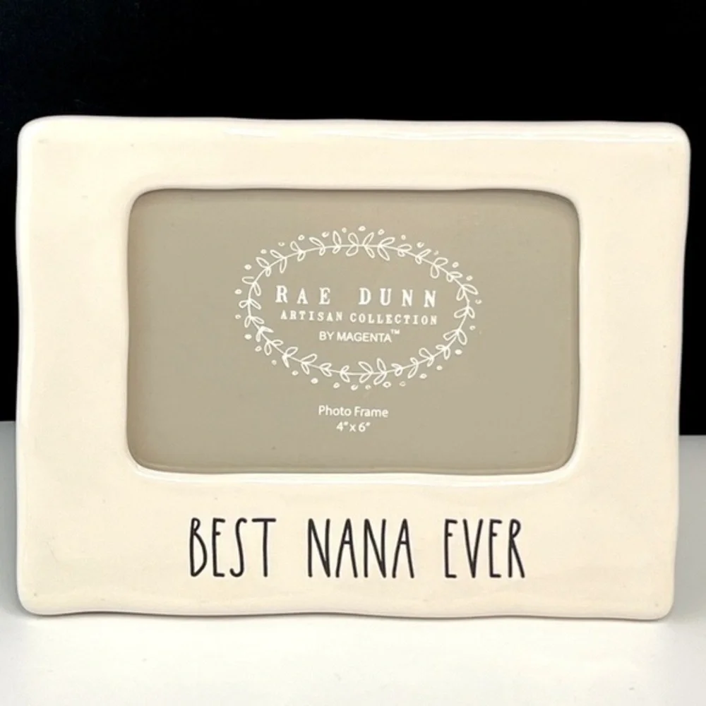 Rae Dunn - ‘Best Nana Ever’ ceramic picture frame. 4” x 6”  NWT.
